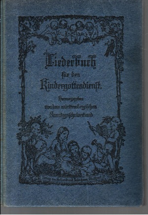 Württembergischen Sonntagsschulverband ( Herausgegeben);  Liederbuch für den Kindergottesdienst 