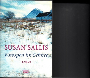 Sallis, Susan:  Knospen im Schnee Bastei-Lübbe-Taschenbuch ; Bd. 15240 