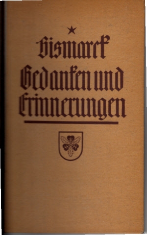 von Bismarck, Fürst Otto:  Erinnerung und Gedanke - dritter Band 