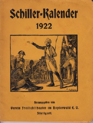 Verein Freilichttheater im Bopferwald E.V. (Herausgeber);  Schiller-Kalender 1922 