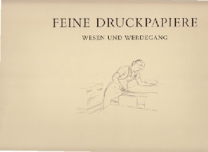 Papierfabrik Scheufelen (Herausgeber);  Feine Druckpapiere. Wesen und Werdegang Zeichnungen von Joachim Lutz. Text von W. Freiherr von Gemmingen 