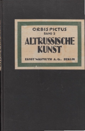 Halle, Fannina W.:  Alt-Russische Kunst - Band 2 Orbis pictus - Weltkunst-Bücherei 