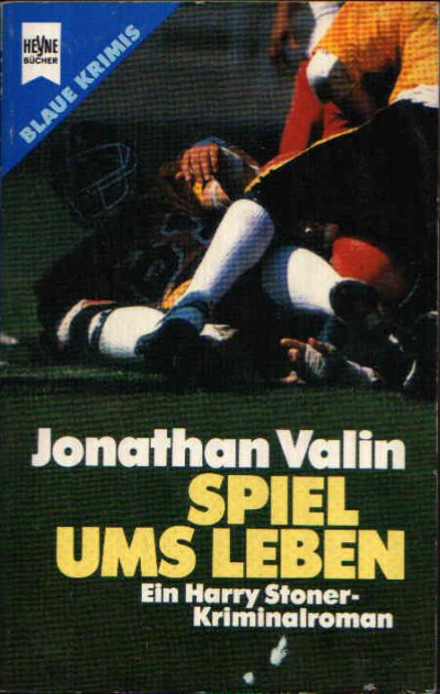 Valin, Jonathan:  Spiel ums Leben Ein Harry Stoner-Kriminalroman. 