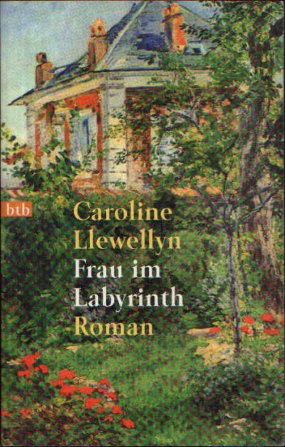 Llewellyn, Caroline:  Frau im Labyrinth 