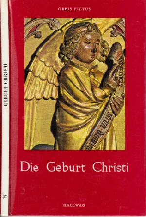 Portmann, Paul;  Die Geburt Christi - Meister Bertram - Orbis Pictus Band 32 