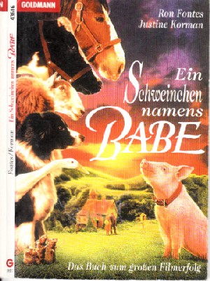 Fontes, Ron und Justine Korman;  Ein Schweinchen namens Babe - Das Buch zum großen Filmerfolg 