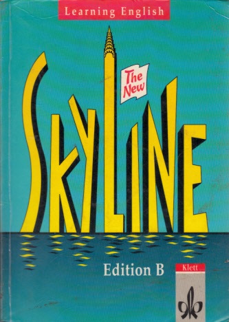 Gibson, Robert, Johannes Greiner und Claus Haar;  Learning English - Skyline Edition B - Lesebuch zur Einführung in die Oberstufenarbeit 