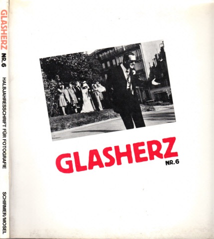 Scheurer, Hans J.;  Glasherz Nr. 6 - Halbjahresschrift für Fotografie 
