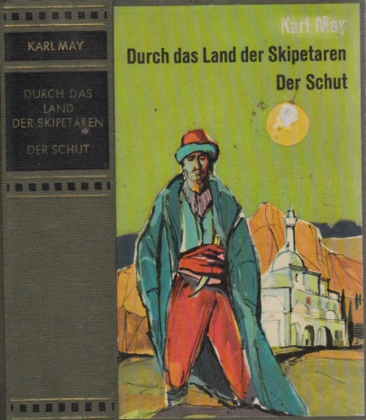 May, Karl;  Durch das Land der Skipetaren - Der Schut 