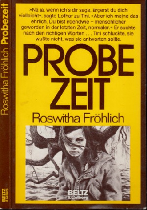 Fröhlich, Roswitha;  Probezeit 