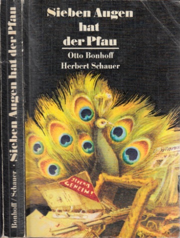 Bonhoff, Otto und Herbert Schauer;  Sieben Augen hat der Pfau 