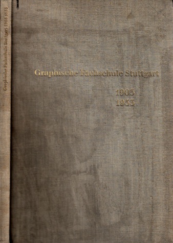 Autorengruppe;  50 Jahre Graphische Fachschule Stuttgart - 1903 bis 1953 