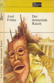 Frelau, Axel;  Der donnernde Rauch Das Taschenbuch 173 