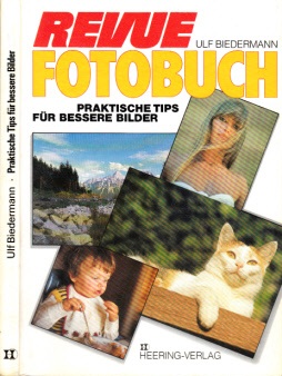Biedermann, Ulf;  Revue Fotobuch - Praktische Tips für bessere Bilder 