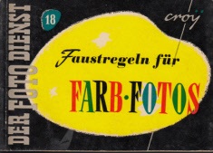 Croy, Otto;  Faustregeln für Farbfotos 