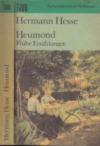 Hesse, Hermann;  Heumond - Frühe Erzählungen Taschenbibliothek der Weltliteratur 