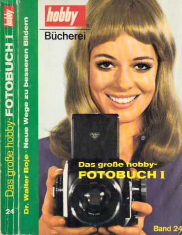Boje, Walter;  Das große Fotobuch I - Hobby Bücherei: Band 24 