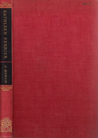 Cardus, Neville;  Kathleen Ferrier - 1912 bis 1953 - A Memoir 