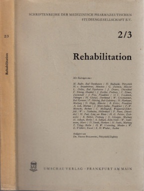 Autorengruppe;  Rehabilitation 2/3 -    Rehabilitation 2/3. - Schriftenreihe der Medizinisch Pharmazeutischen Studiengesellschaft e.V. 