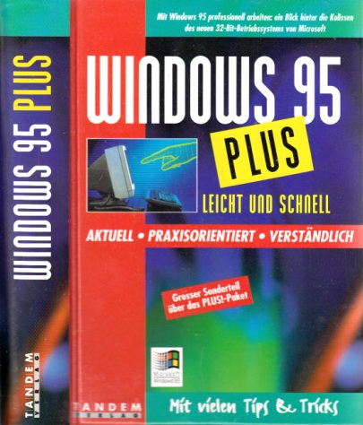 Roloff, Burkhard und Robert Böck;  Windows 95 PLUS - Leicht und schnell - Aktuell, praxisorientiert, verständlich 