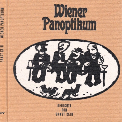 Kein, Ernst und Jörg Hornberger;  Wiener Panoptikum 