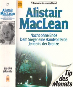MacLean, Alistair;  Nacht ohne Ende - Dem Sieger eine Handvoll Erde - Jenseits der Grenze 3 Romane in einem Band 