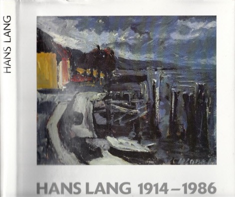 Lipps-Kant, Barbara;  Hans Lang 1914-1986 - Monographie und Werkverzeichnis 