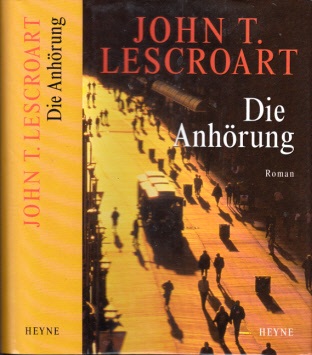 Lescroart, John T.;  Die Anhörung 