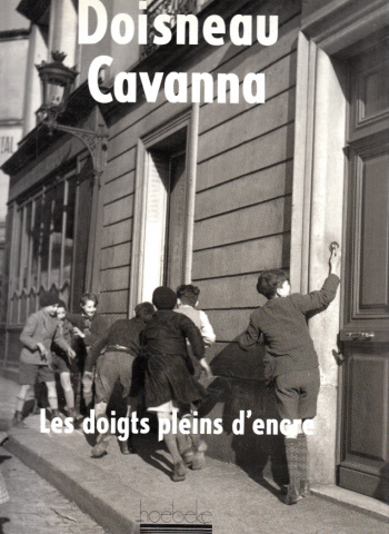 Cavanna, Doisneau;  Les doigts pleins d´encre 