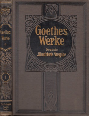 von Kaulbach, U., U. von Kreling und J.H. Ramberg;  Gothes Meister-Werke - Neuste illustrierte Ausgabe in zwei Bänden: erster Band 