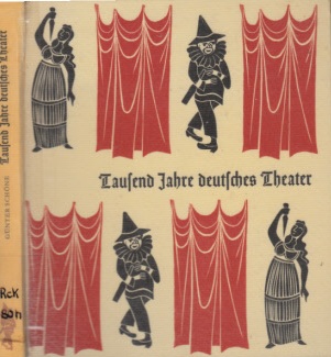 Schöne, Günter;  Tausend Jahre deutsches Theater 914-1914 Bibliothek des Germanischen National-Museums: Band 20/ 21 