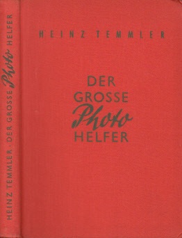 Temmler, Heinz;  Der grosse Photohelfer - Ein Photo-Porst-Lehrbuch für jedermann 