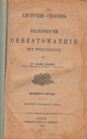 Ploetz, Karl;  Französische Chrestomathie mit Wörterbuch - Lectures Choisies 