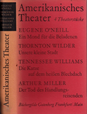 Autorengruppe;  Amerikanisches Theater - 4 Theaterstücke Mit einem Nachwort von S.Melchinger 