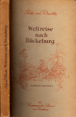 von Woedtke, Fritz;  Weltreise nach Bückeburg - Kleine Skizzen 