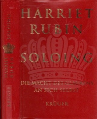 Rubin, Harriet;  Soloing - Die Macht des Glaubens an sich selbst 