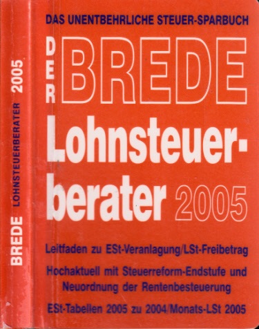 Brede, Joachim;  Lohnsteuer-Berater 2005 