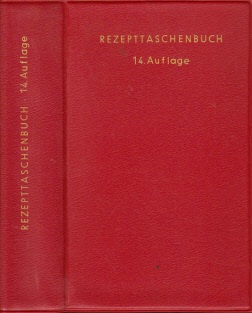 Heilmeyer, Ludwig und Arthur Gitter;  Rezepttaschenbuch mit ausgewählten Hinweisen auf die nichtmedikamentöse Therapie 