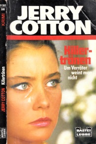 Cotton, Jerry;  Killertränen - Um Verräter weint man nicht 
