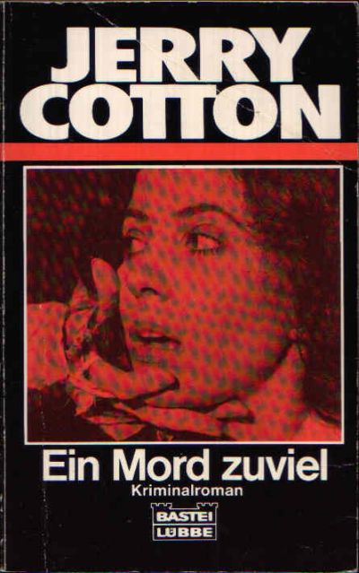 Cotton, Jerry:  Ein Mord zuviel 