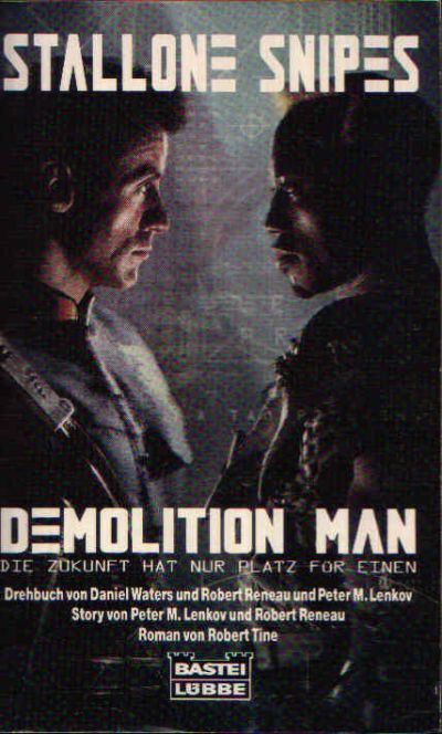 Snipes, Stallone:  Demolition Man Die Zukunft hat nur Platz für einen 