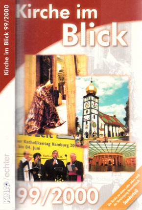 Autorengruppe;  Kirche im Blick 99/ 2000 - Die Kirche im Osten zehn Jahre nach der Vereinigung Deutschlands Sonderteil 