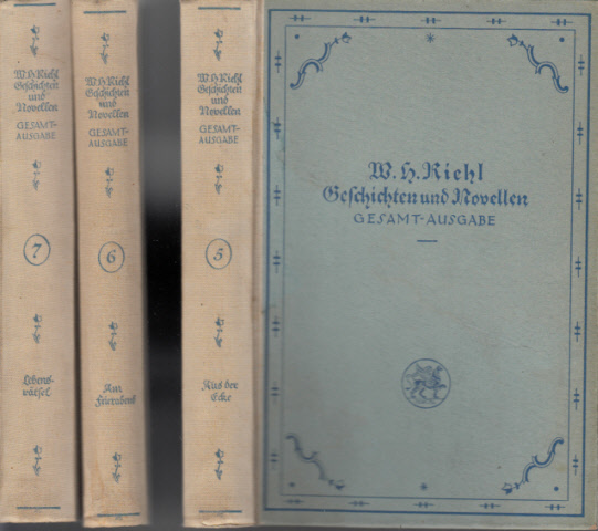 Riehl, W. H.;  W. H. Riehls Geschichten und Novellen Band 5, 6, 7 3 Bücher 