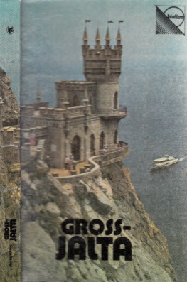 Wolobujew, O.;  Gross-Jalta Reiseführer 