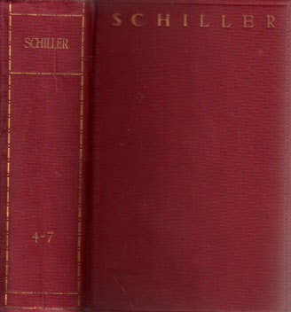 Schiller, Friedrich und G. Lachenmaier;  Schillers Werke in zwölf Bänden - 4.-6.  Band in einem Band 
