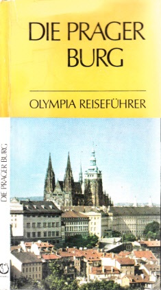 Burian, Jiri und Jiri Svoboda;  Die Prager Burg - Reiseführer Olympia 
