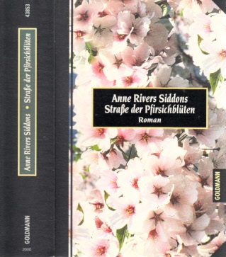 Siddons, Anne Rivers;  Straße aer Pfirsichblüten 