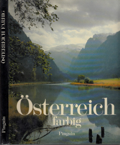 Scheibenpflug, Heinz und Maria Neusser-Hromatka;  Osterreich farbig 