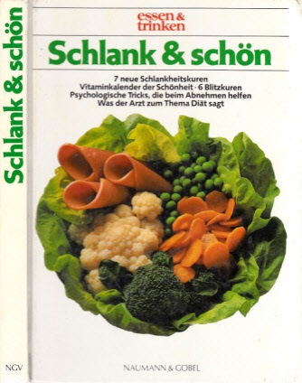 Frank, Metta;  Schlank und schön - Ein Diätbuch für alle, die Spaß am Essen und Trinken haben 