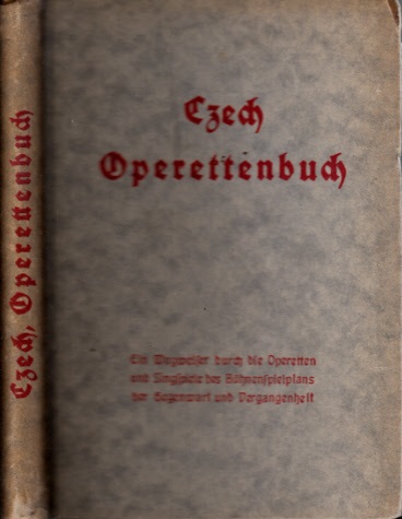 Czech, Stany;  Das Operettenbuch - Ein Wegweiser durch die Operetten und Singspiele des Bühnenspielplans der Gegenwart und Vergangenheit 
